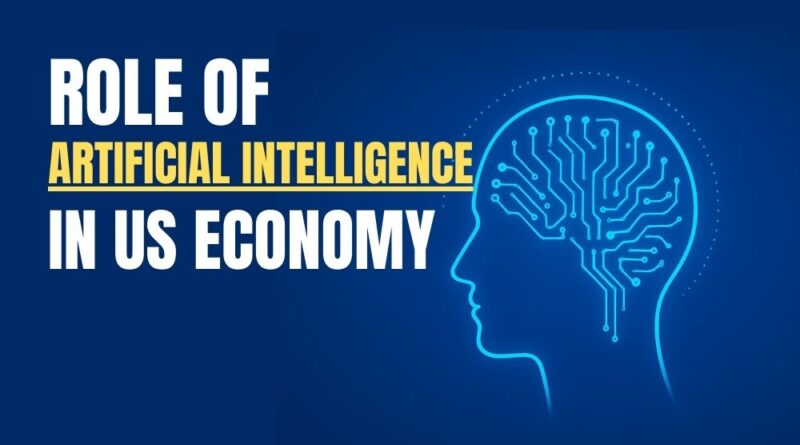 role of artificial intelligence in the us economy