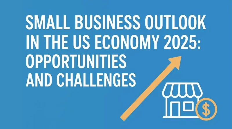 small business in the us economy 2025