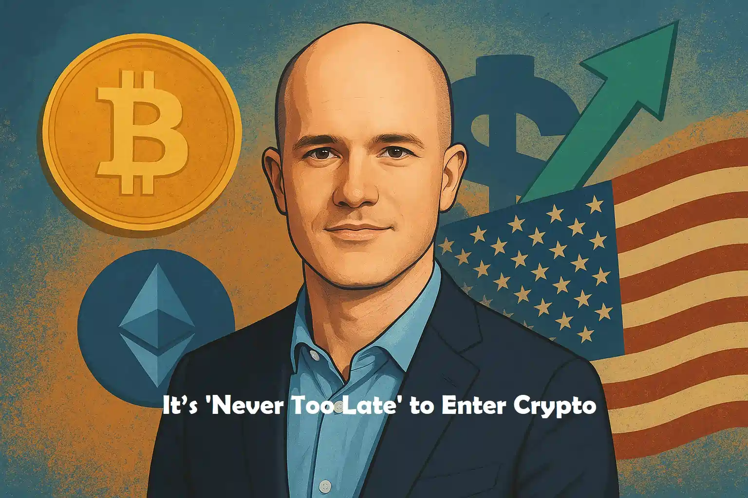 Coinbase CEO Says It’s Never Too Late: Why Crypto Still Matters for the US Economy in 2025